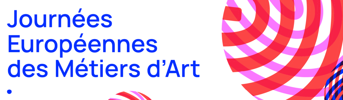 JEMA 2022 : Les Rendez-vous de l'Excellence de l'Artisanat d'Art