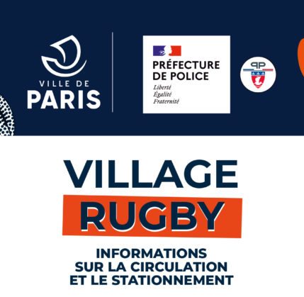 Village Rugby à Paris – Restriction de circulation et de stationnement à prévoir dans le périmètre Concorde du 8 septembre au 8 novembre